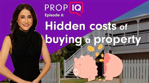 Hidden Costs Of Buying A Property Prop Iq Episode 6 Youtube