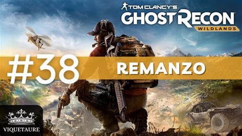 Ghost Recon Wildlands Remanzo El Gato Youtube