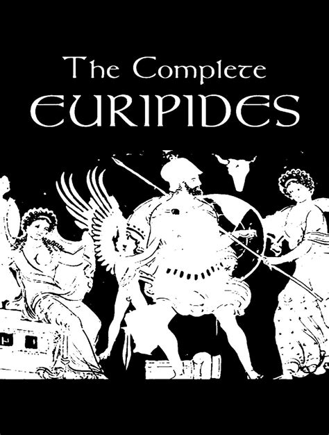 The Complete Works Of Euripides Ebook By Euripides Epub Book