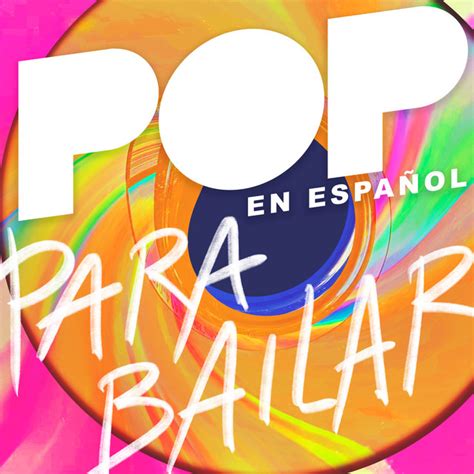 Pop En Espa Ol Para Bailar Streaming Only Compilation By Various