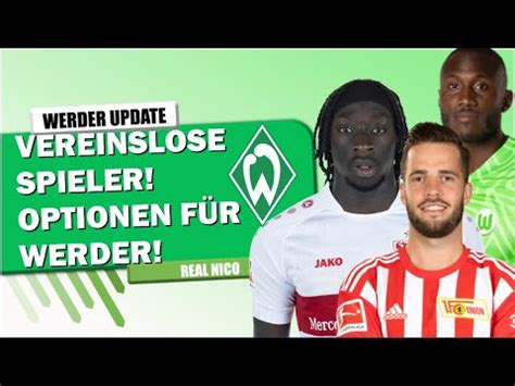 Vereinslose Spieler Optionen für WERDER Coulibaly Gießelmann