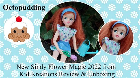 New Sindy 2022 Flower Magic By Kid Kreations Unboxing Review YouTube