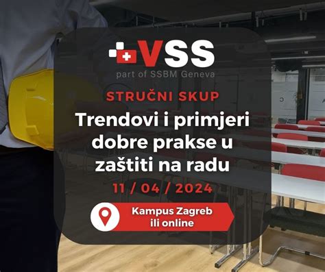 STRUČNI SKUP VSS a Trendovi i primjeri dobre prakse u zaštiti na radu