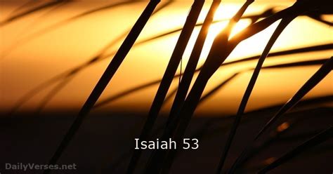 Isaiah 53 - KJV - DailyVerses.net