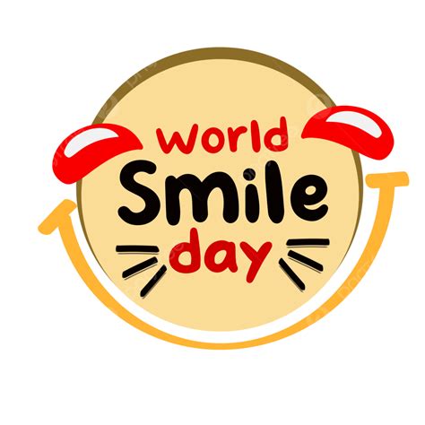 Cute World Smile Day World Smile Day Smile Day Smileday PNG