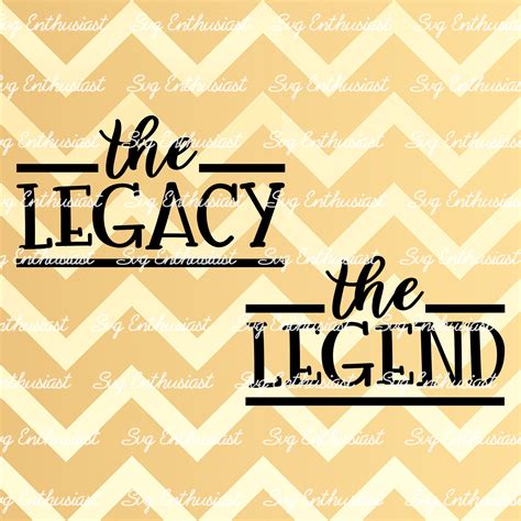 The Legend The Legacy Svg Fun Dad Son Design Svg Etsy