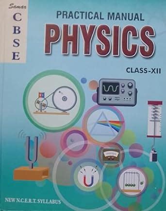 Practical Manual Physics Class Xii Samar Publications Dr A K Jha