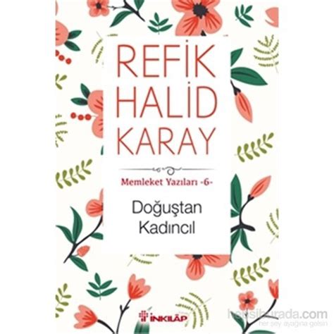 Doğuştan Kadıncıl Memleket Yazıları 6 Refik Halid Karay Kitabı