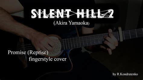 Silent Hill 2 Akira Yamaoka Promise Reprise Fingerstyle Cover