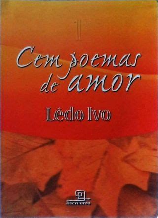 Cem Poemas De Amor Lêdo Ivo Traça Livraria e Sebo