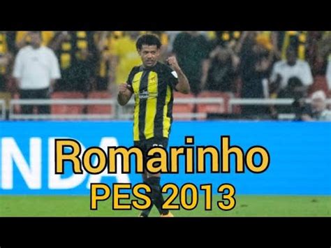 Face Romarinho Al Ittihad Arábia Saudita Nacionalidade Brasil PES