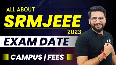 SRMJEEE 2023 Application Form Campus Fees Exam Date ALL About