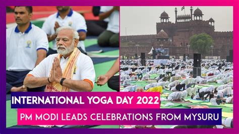 International Yoga Day 2022 PM Modi Leads Celebrations From Mysuru