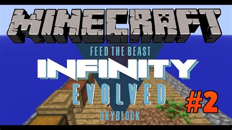 Minecraft Ftb Infinity Skyblock Lets Play Tutorial Series Episode