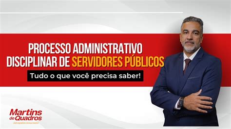 Entenda O Pad Processo Administrativo Disciplinar De Servidores