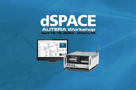 DSPACE AUTERA Hands On Workshop Advanced Vehicle Technology Competitions