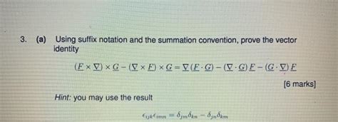 Solved 3 A Using Suffix Notation And The Summation