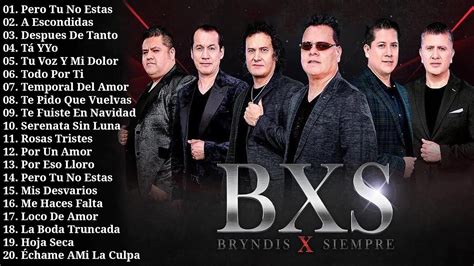 Las Mejores Canciones Del Grupo Bryndis Por Siempre Bxs Las