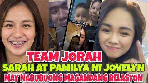 Team Jorah Pamilya Ni Jovelyn At Si Sarah Garcia May Mabubuong Magandang Relasyon Lumilinaw