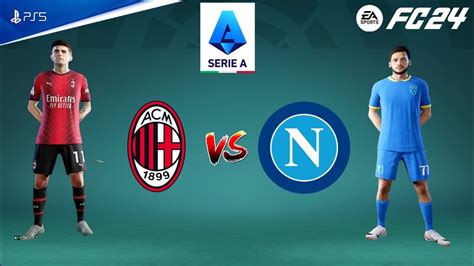 Ea Sports Fc 24 Ac Milan Vs Napoli Serie A 2324 Full Match Ps5