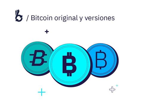 Las Diferencias Entre El Bitcoin Original Y Sus Demás Versiones Buenbit