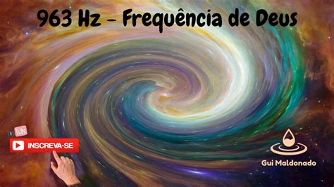 Frequência de Deus 963 hz YouTube