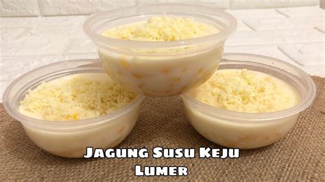 Jagung Susu Keju Lumer Youtube