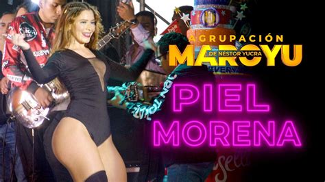 Piel Morena Agrupación Maroyu En Vivo 4K YouTube