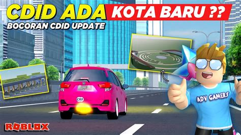 Banyak Tempat Dan Mobil Baru Review Bocoran Cdid Update Terbaru