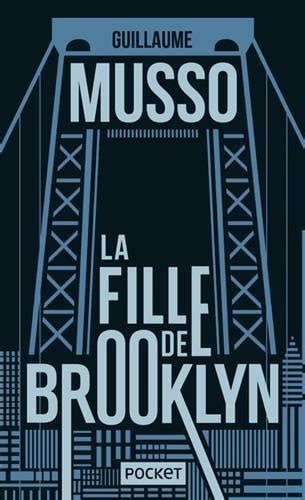 La Fille De Brooklyn Dition Limit E By Guillaume Musso Goodreads