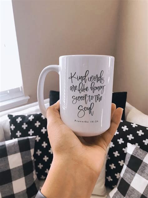 Proverbs 16 24 Bible Verse Mug Christian Mug Kind Words Are Etsy