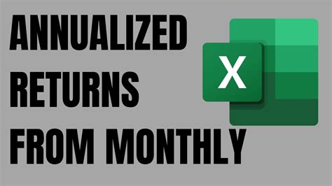 How To Calculate Annualized Returns From Monthly Returns In Excel Youtube