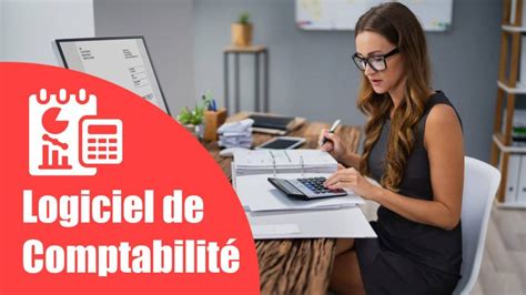 Logiciel De Comptabilit Conseils Pour Bien Choisir