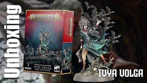 Unboxing Soulblight Gravelords Ivya Volga The Outcast Warhammer Age Of