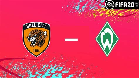 Gameplay Fifa 20 Hull City Werder Bremen Stadium Cup Round 1