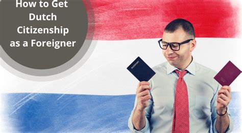 How To Get A Dutch Citizenship International Immigration Guide Center