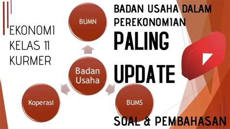 Soal Kunci Jawaban Ekonomi Kelas 11 SMA Halaman 13 14 Badan Usaha