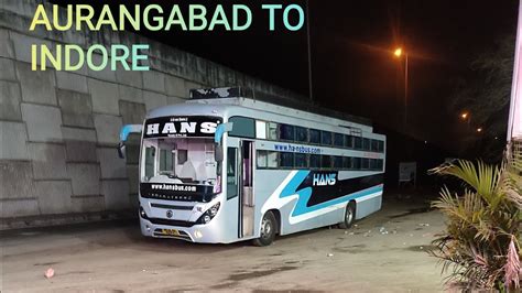 AURANGABAD TO INDORE BUS JOURNEY VLOG BY HANS TRAVELS BHARATBENZ