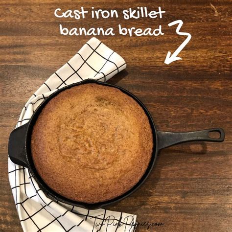 Cast Iron Skillet Banana Bread Recipe