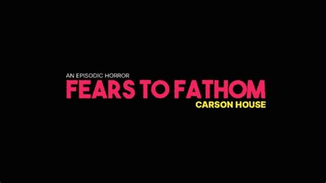 Fears To Fathom Carson House Gameplay YouTube