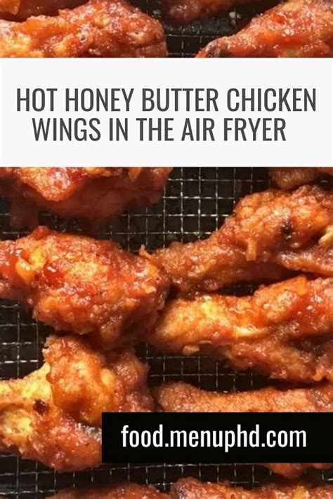 Hot Honey Butter Chicken Wings In The Air Fryer Food Menu