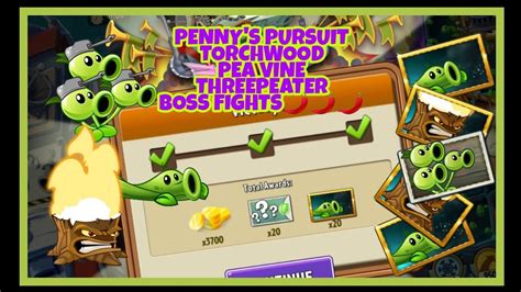 Pennys Pursuit Torchwood Pea Vine Threepeater Way Back Yard Big Top Boss Fights 🌶️🌶️🌶️