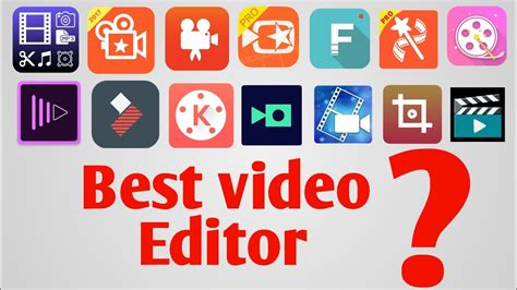 Top Best Video Editing App For Android Best Professional Video