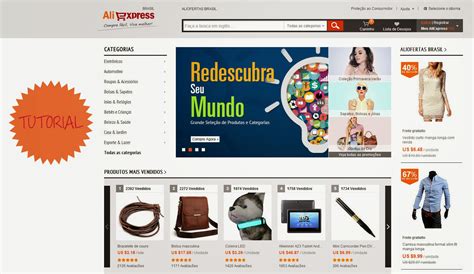 Tudo Sobre Aliexpress No Brasil Tutorial Como Comprar No Aliexpress