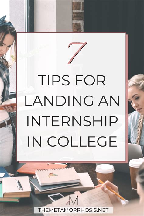 How To Get An Internship In College 7 Practical Tips To Land Your