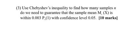 (3) Use Chebyshev's inequality to find how many | Chegg.com