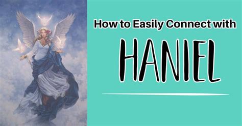 How To Easily Connect With Archangel Haniel The Joy And Grace Of God