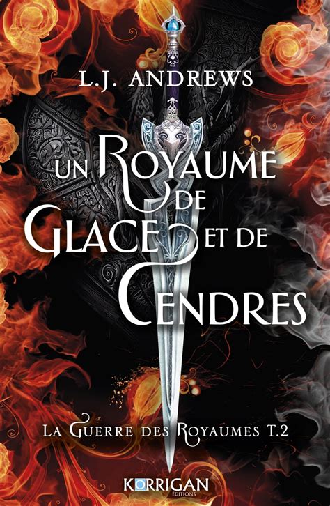 Un Royaume De Glace Et De Cendres Ebook By L J Andrews Epub Book