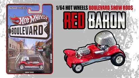 124 Red Baron Hot Wheels Boulevard Show Rods Youtube