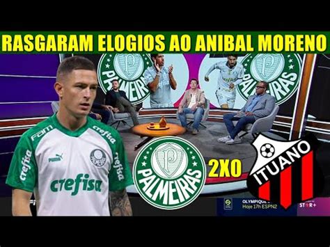 Comentaristas Rasgam Elogios Ao Anibal Moreno Apos Palmeiras X